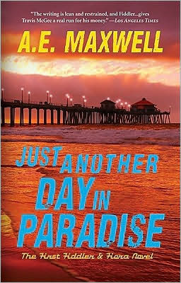 Just Another Day in Paradise by A.E. Maxwell