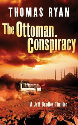 The Ottoman Conspiracy by Thomas Ryan