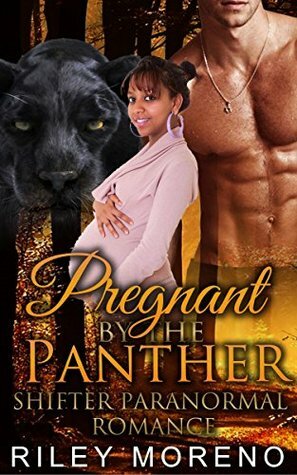 Pregnant by the Panther (Panther #2) by Abigail Raines, Riley Moreno