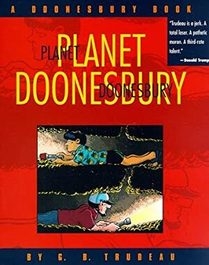 Planet Doonesbury by G.B. Trudeau