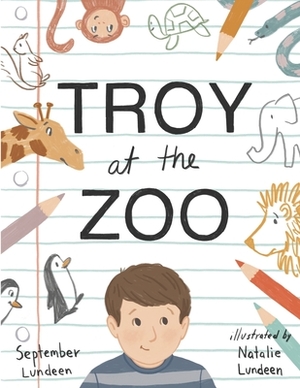 Troy at the Zoo by September Lundeen