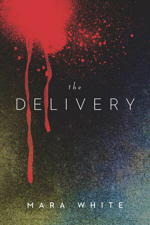 The Delivery by Mara White