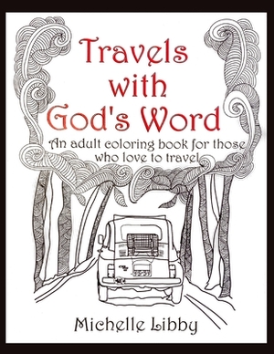 Travels with God by Michelle Libby