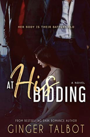 At his bidding by Ginger Talbot