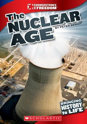 The Nuclear Age by Peter Benoit