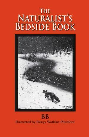 The Naturalist's Bedside Book by B.B.