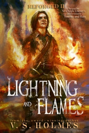 Lightning and Flames by V.S. Holmes