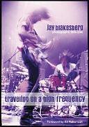 Traveling on a High Frequency: Photographs 1978-2008 by Jay Blakesberg