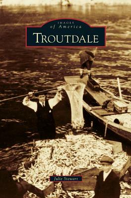 Troutdale by Julie Stewart