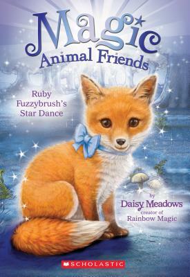 Ruby: Fuzzybrush's Star Dance by Daisy Meadows