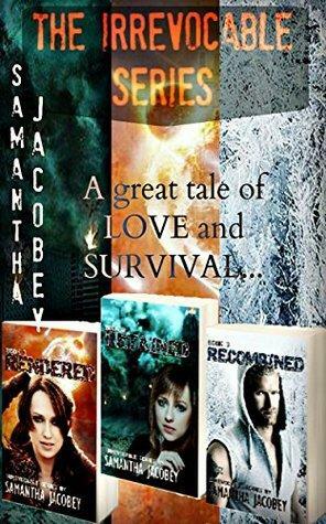 The Irrevocable Series Boxed Set by Samantha Jacobey