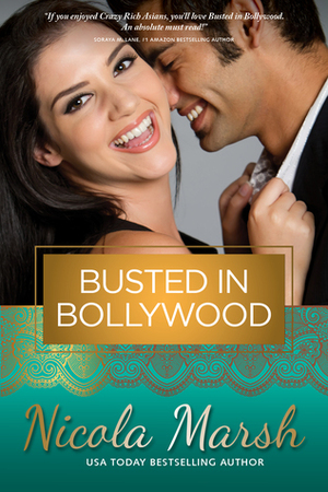 Busted in Bollywood by Nicola Marsh