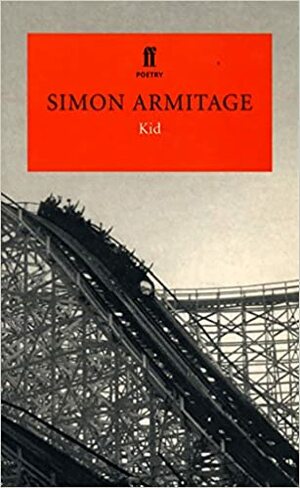 Kid by Simon Armitage