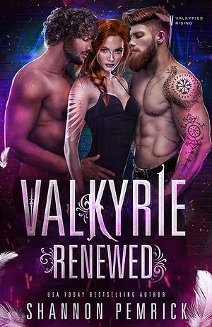 Valkyrie Renewed by Shannon Pemrick, Shannon Pemrick