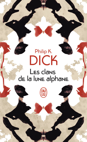 Les clans de la lune alphane by Philip K. Dick