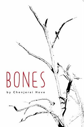 Bones by Chenjerai Hove