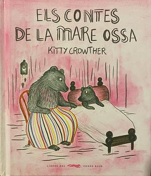 Els contes de la mare ossa by Kitty Crowther