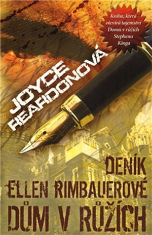 Deník Ellen Rimbauerové - Dům v růžích by Joyce Reardon