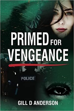 Primed For Vengeance by Gill D. Anderson