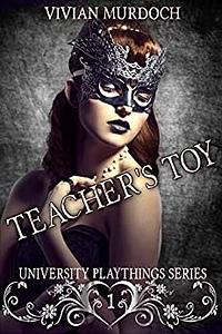 Teacher's Toy by Vivian Murdoch