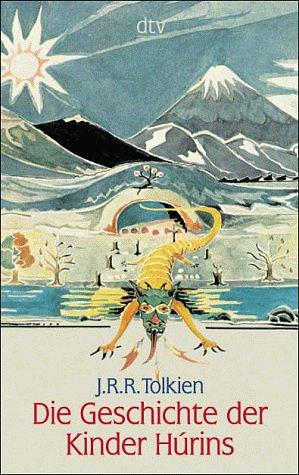 Die Geschichte der Kinder Hurins by J.R.R. Tolkien