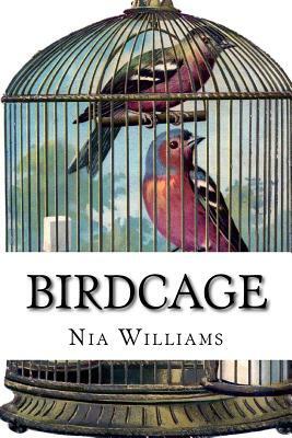 Birdcage by Nia Williams