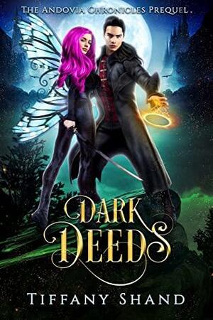 Dark Deeds by Tiffany Shand