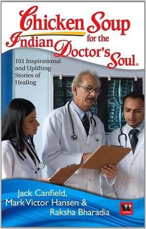 Chicken Soup for the Indian Spiritual Soul by Jack Canfield