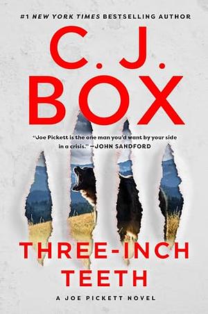 Three-Inch Teeth by C.J. Box