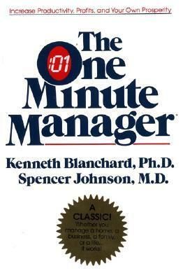 The One Minute Manager by Kenneth H. Blanchard, Spencer Johnson
