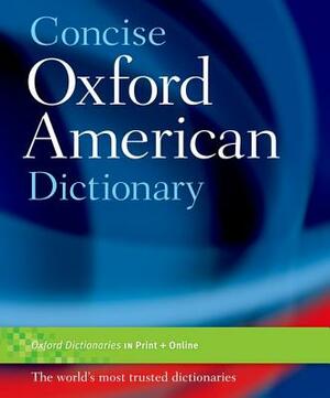 Concise Oxford American Dictionary by Oxford Languages