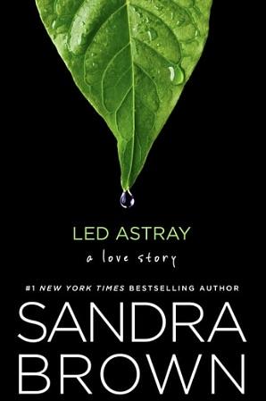 Led Astray by Sandra Brown