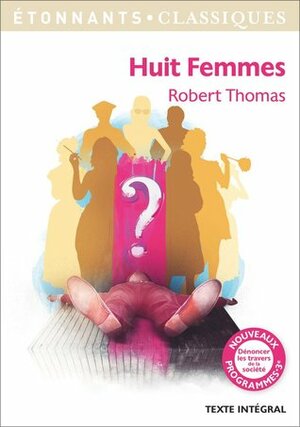 Huit Femmes by Robert Thomas