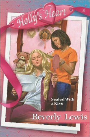 Sealed with a Kiss by Beverly Lewis