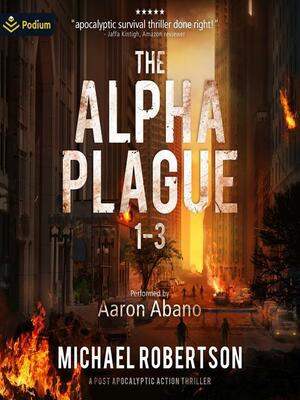 The Alpha Plague 3 by Michael Robertson
