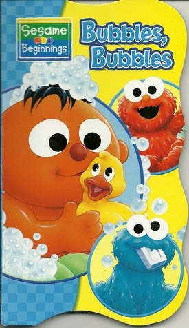 Bubbles, Bubbles (Sesame Beginnings) by Sesame Workshop