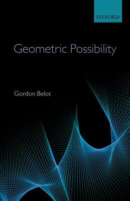 Geometric Possibility by Gordon Belot