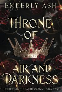 Throne of Air and Darkness by Emberly Ash