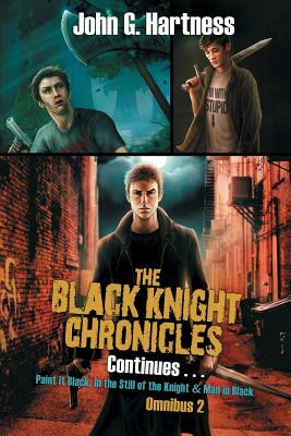 The Black Knight Chronicles Continues by John G. Hartness