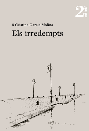 Els irredempts by Cristina Garcia Molina