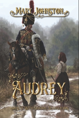 Audrey: Complete With Original Illustrations by Mary Johnston