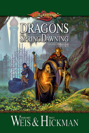 Dragonlance - Chronicles Volume 3: Dragons Of Spring Dawning Part 1 (Dragonlance Novel: Dragonlance Chronicles) by Margaret Weis, Tracy Hickman, Julius Gopez