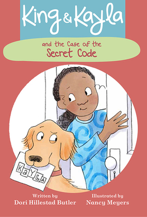 King & Kayla and the Case of the Secret Code by Dori Hillestad Butler