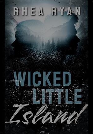 Wicked Little Island by Rhea Ryan