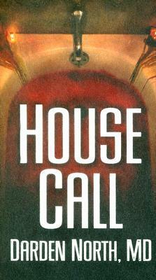 House Call by Darden North