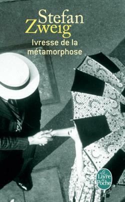 Ivresse de la métamorphose by Stefan Zweig