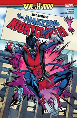 Age of X-Man: The Amazing Nightcrawler by Seanan McGuire