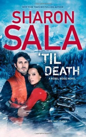 Til Death by Sharon Sala