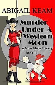 Murder Under a Western Moon by Abigail Keam