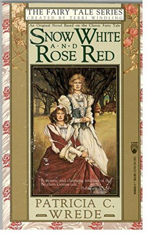 Snow White and Rose Red by Patricia C. Wrede